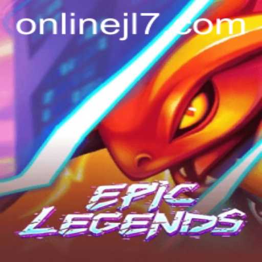 EpicLegends: Unveiling the Legendary World with JL7
